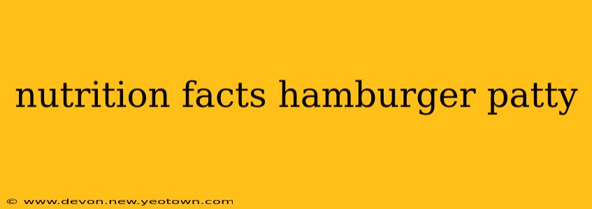 nutrition facts hamburger patty