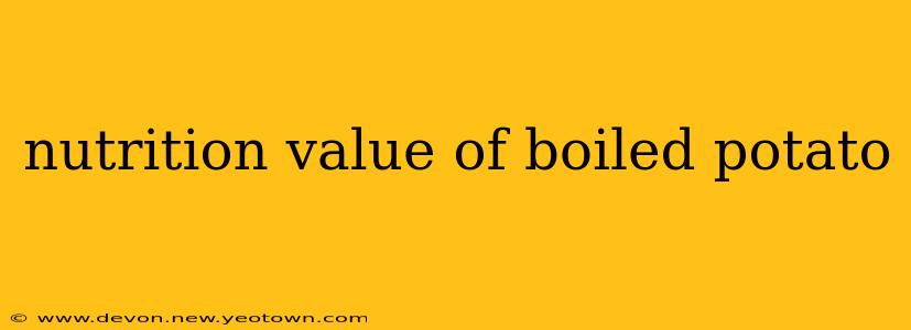 nutrition value of boiled potato