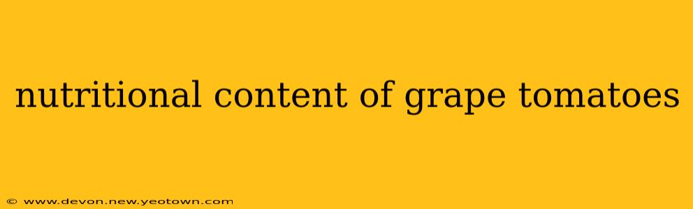 nutritional content of grape tomatoes