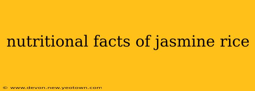 nutritional facts of jasmine rice