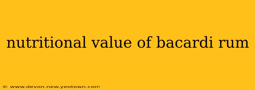 nutritional value of bacardi rum