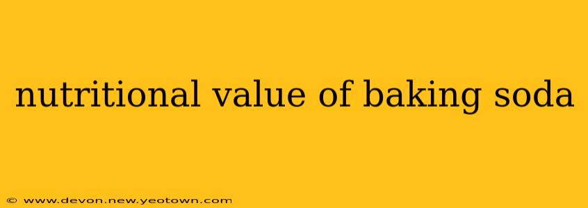 nutritional value of baking soda