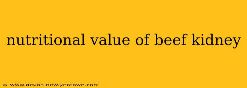 nutritional value of beef kidney