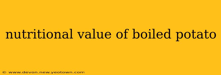 nutritional value of boiled potato
