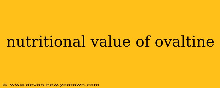 nutritional value of ovaltine