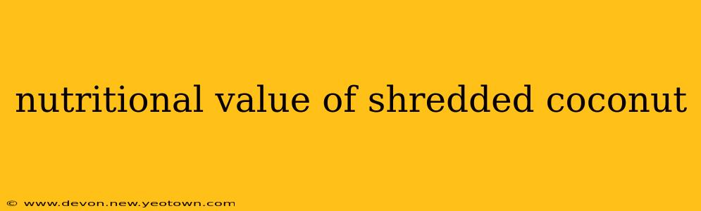 nutritional value of shredded coconut