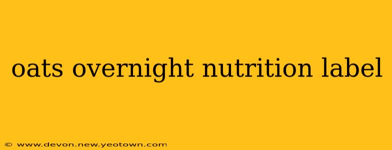 oats overnight nutrition label