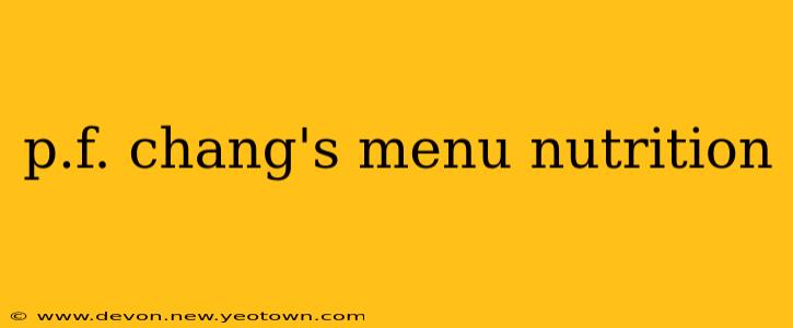 p.f. chang's menu nutrition