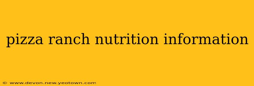 pizza ranch nutrition information