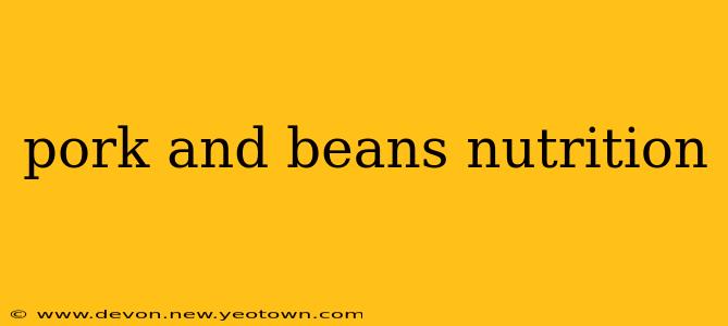 pork and beans nutrition