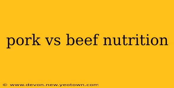 pork vs beef nutrition