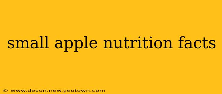 small apple nutrition facts