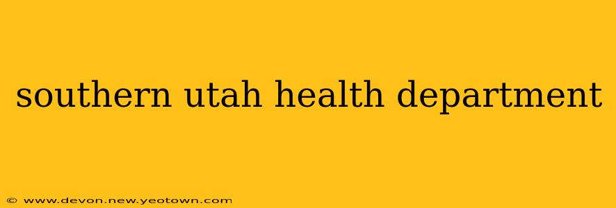 southern utah health department
