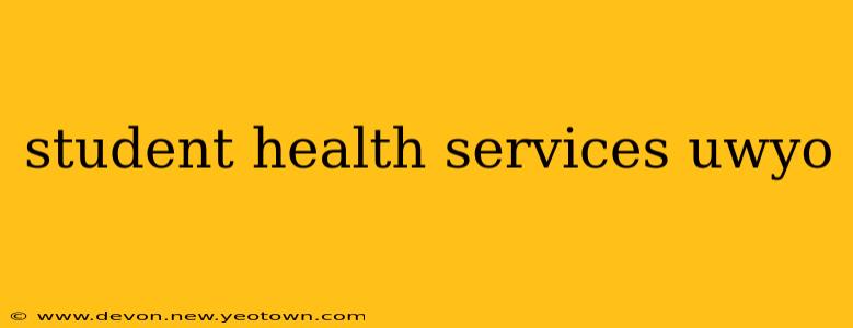 student health services uwyo