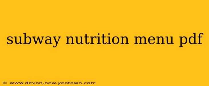 subway nutrition menu pdf