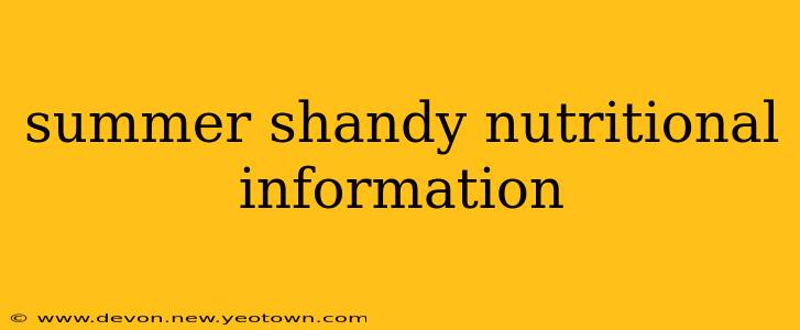 summer shandy nutritional information