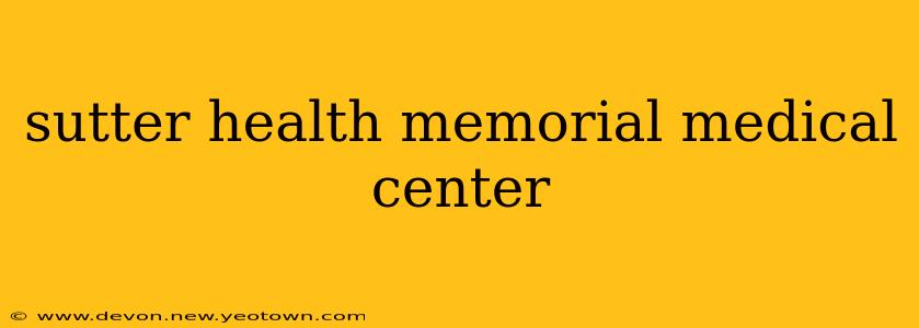 sutter health memorial medical center