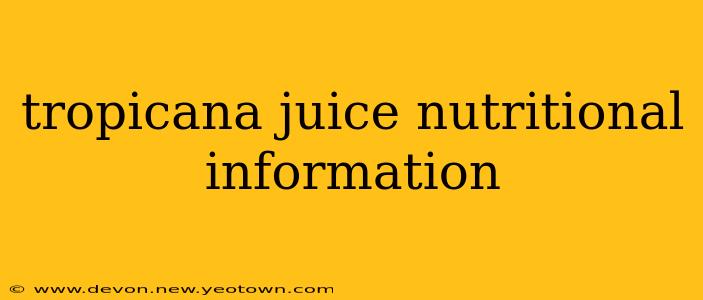 tropicana juice nutritional information