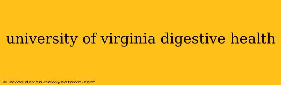 university of virginia digestive health
