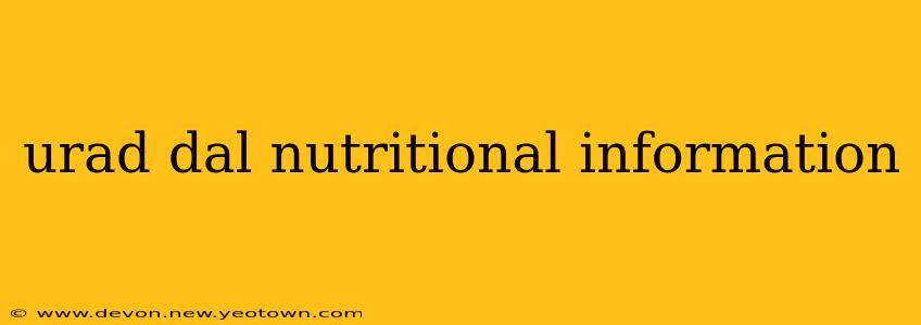 urad dal nutritional information