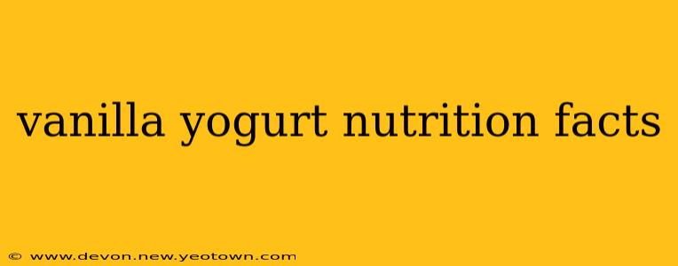 vanilla yogurt nutrition facts