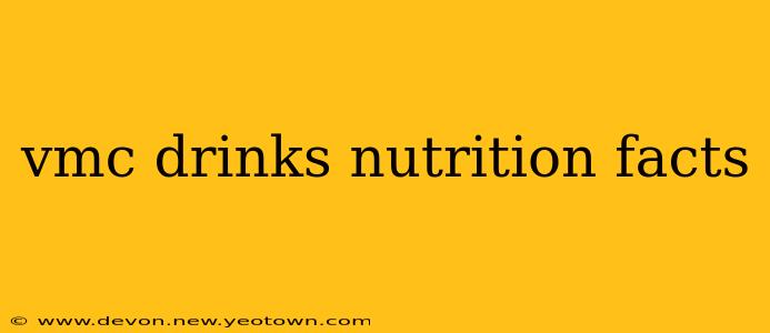 vmc drinks nutrition facts
