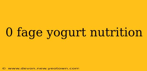 0 fage yogurt nutrition