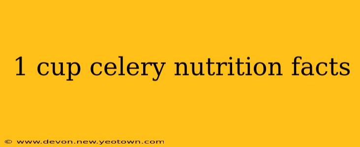 1 cup celery nutrition facts