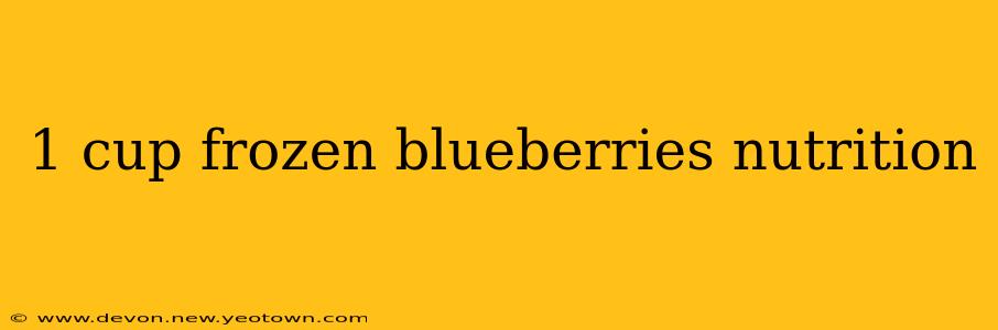 1 cup frozen blueberries nutrition