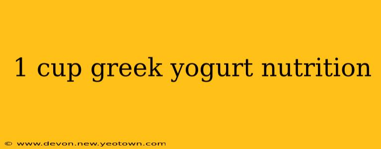 1 cup greek yogurt nutrition