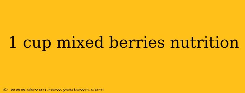 1 cup mixed berries nutrition