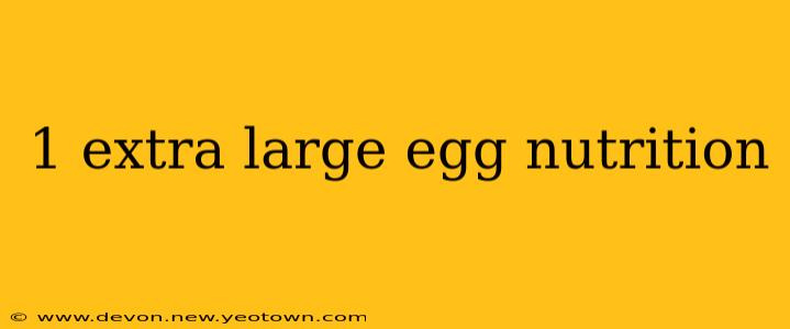 1 extra large egg nutrition