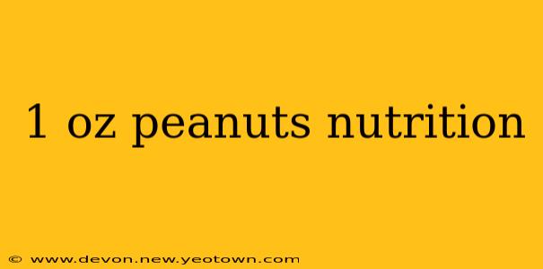 1 oz peanuts nutrition