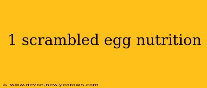 1 scrambled egg nutrition
