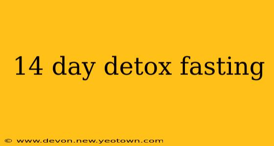 14 day detox fasting