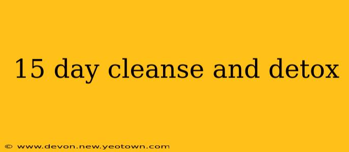 15 day cleanse and detox