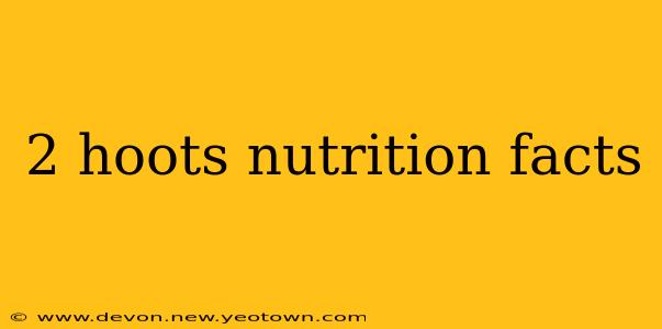 2 hoots nutrition facts