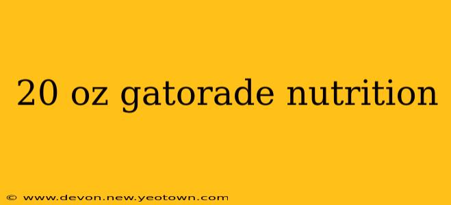 20 oz gatorade nutrition