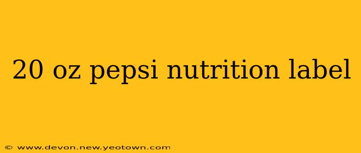 20 oz pepsi nutrition label