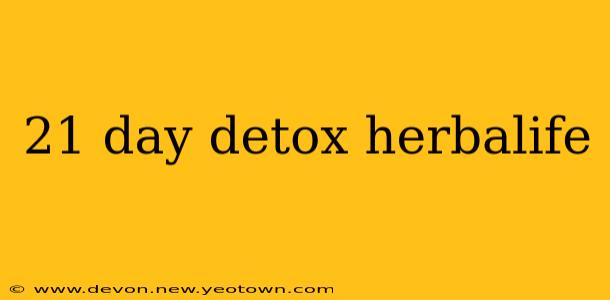 21 day detox herbalife