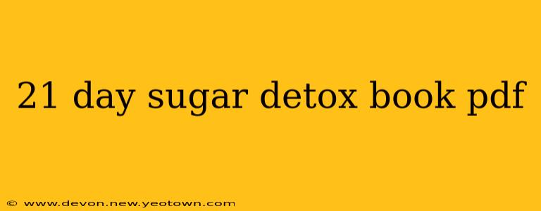 21 day sugar detox book pdf