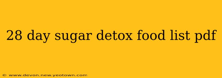 28 day sugar detox food list pdf