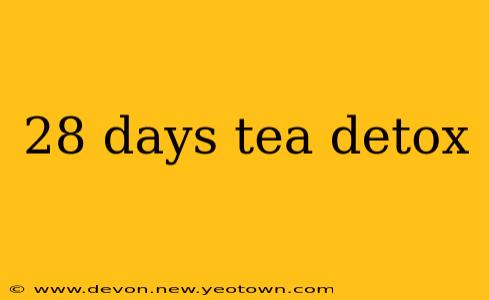 28 days tea detox