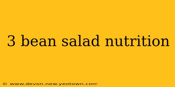 3 bean salad nutrition