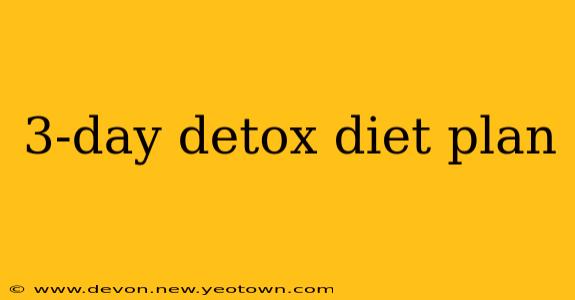 3-day detox diet plan