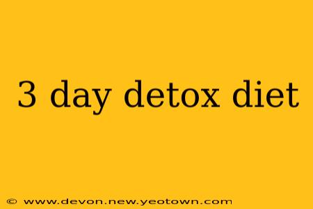 3 day detox diet
