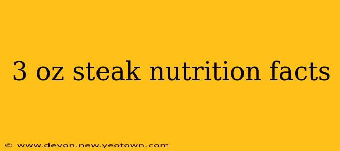 3 oz steak nutrition facts