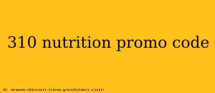 310 nutrition promo code