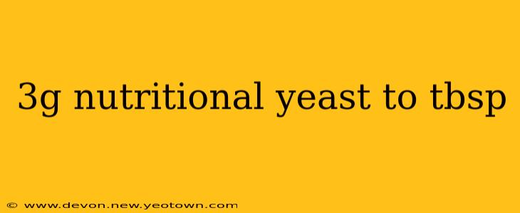 3g nutritional yeast to tbsp