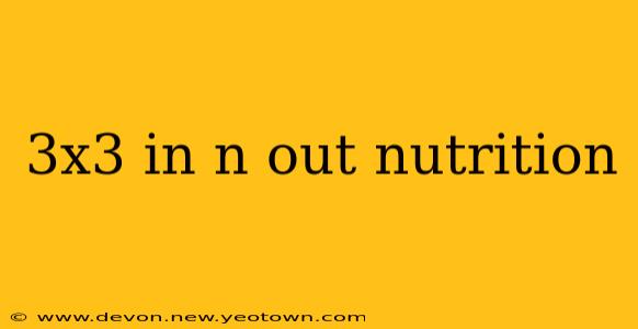 3x3 in n out nutrition